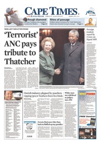 The Cape Times in April after the death of Margaret Thatcher